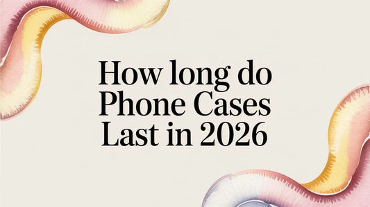 How Long Do Phone Cases Last in 2026 — FoldifyCase blog