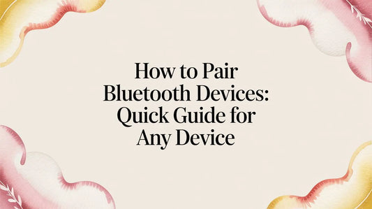 How to Pair Bluetooth Devices: Quick Guide for Any Device — step-by-step guide on FoldifyCase