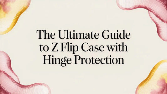 The Ultimate Guide to Z Flip Case with Hinge Protection — FoldifyCase