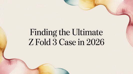 Finding the Ultimate Z Fold 3 Case in 2026 — FoldifyCase